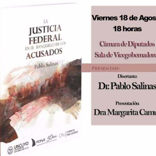 Pablo Salinas presentó el libro sobre jueces federales en dictadura en San Juan