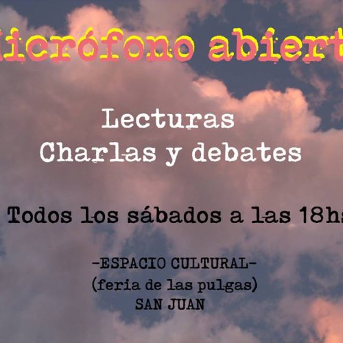MICRÓFONO ABIERTO: lecturas, charlas y debate