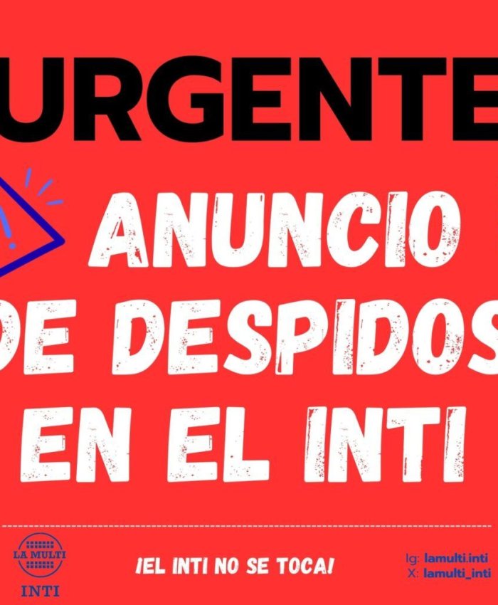 Las autoridades del INTI anunciaron más de 700 despidos por orden de Sturzenegger
