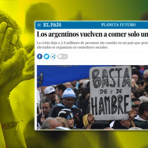 Regresamos al mundo: el Diario El País de España advierte que los argentinos «comen solo una vez por día»