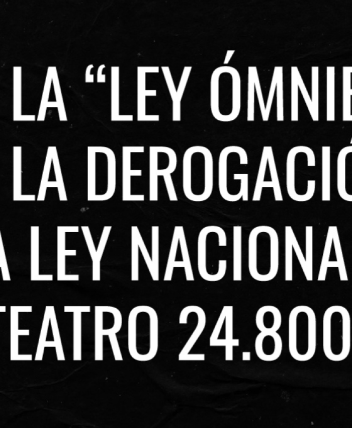 Teatreros argentinos se oponen a la «ley ómnibus» y a la derogación de la Ley Nacional del Teatro