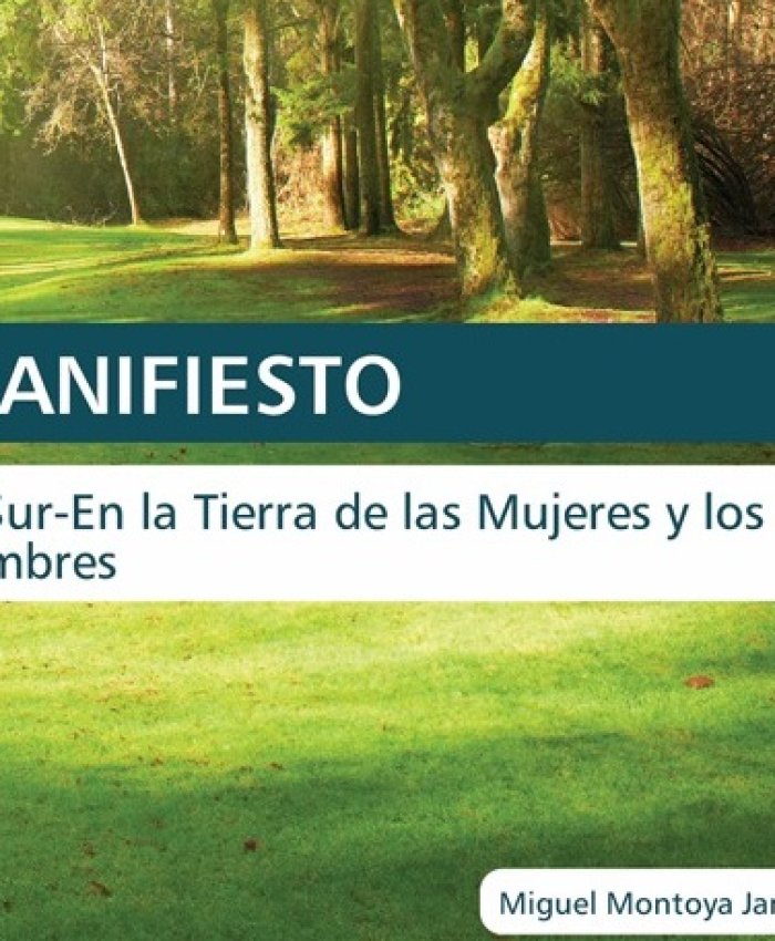 “MANIFIFIESTO” Miguel Montoya Jamed
