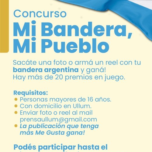 Ullum lanza el concurso “Mi Bandera, Mi Pueblo”