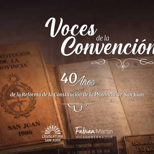 La Legislatura conmemorará los 40 años de la Reforma Constitucional de San Juan