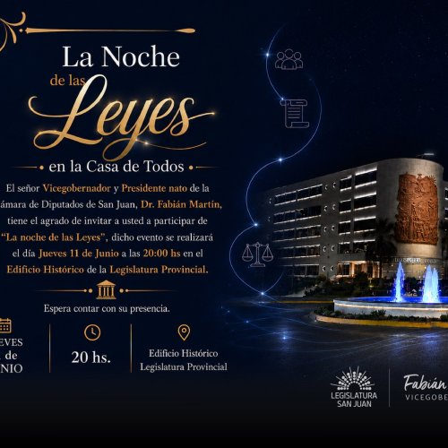 La Noche de las Leyes volverá a abrir las puertas de la historia legislativa sanjuanina